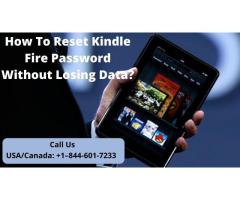 Reset Kindle Fire Password Without Losing Data | Call +1–844-601-7233