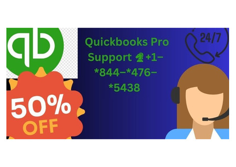 Quickbooks Pro Support  ♞+1–*844–*476–*5438