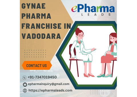 Gynae Pharma Franchise in Vadodara - ePharmaLeads