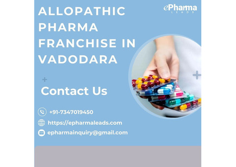 Best Allopathic Pharma Franchise in Vadodara - ePharmaLeads