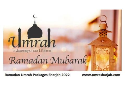 Ramadan Umrah Packages from Sharjah 2022
