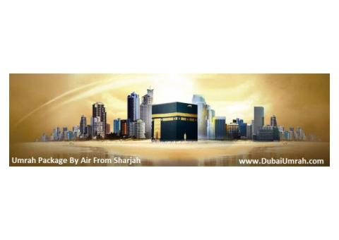 Cheapest Umrah Package By Air From Sharjah 2022