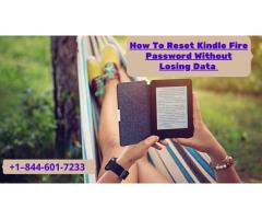 Easy Way To Reset Kindle Fire Password | Call +1–844-601-7233