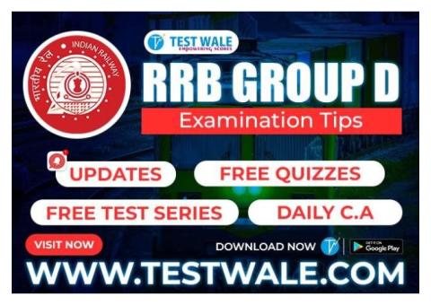 Last Few Months Preparation Tips RRB Group ‘D’ Examination!