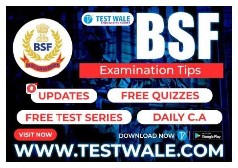Last Fifteen Days Strategies To Crack BSF Examination