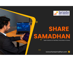 Share Samadhan - Expert Solutions for Seamless Transmission of Shares