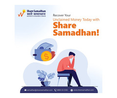 Recover Your Unclaimed Money Today with Share Samadhan!