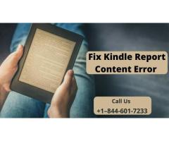 Troubleshoot Kindle Report Content Error Call +1–844-601-7233