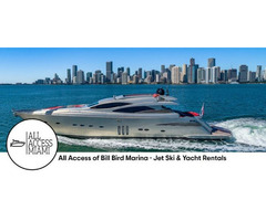 All Access of Bill Bird Marina - Jet Ski & Yacht Rentals