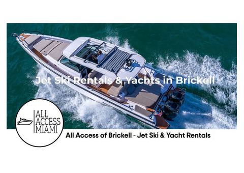 All Access of Brickell - Jet Ski & Yacht Rentals