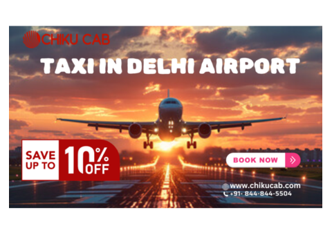 Book Your Taxi at Delhi Airport for a Smooth Journey