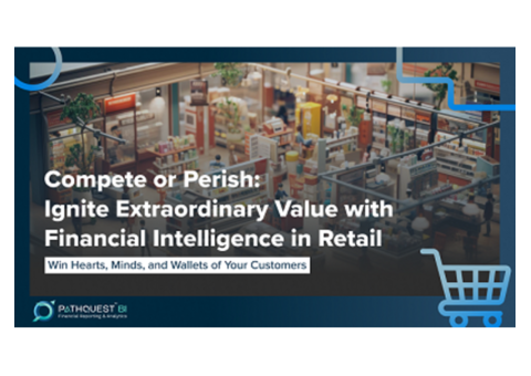 Ignite Extraordinary Value with Financial Intelligence in Retail