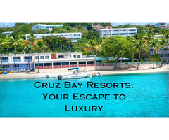 Discover Paradise at Cruz Bay Resorts