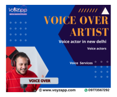 Voice actor in new delhi |   voice over artist