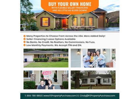 BUY YOUR DREAM HOME WITH SELLER-FINANCING. NO BANKS!
