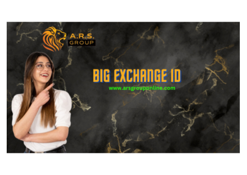 Get Your Big Exchange ID Now
