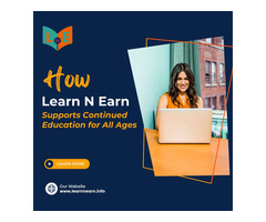 How Learn N Earn Supports Continued Education for All Ages