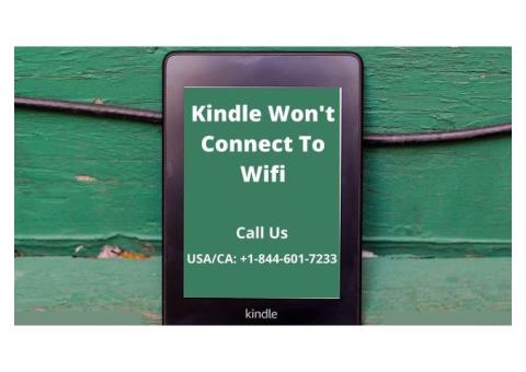 How To Fix Kindle Won't Connect To Wifi Call +1–844-601-7233