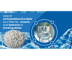 Use Activated Alumina Balls for Safe Drinking Water