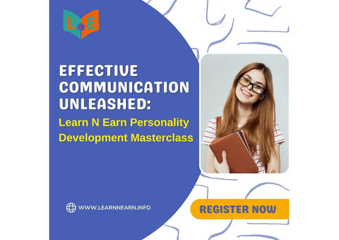 Effective Communication Unleashed: Learn N Earn