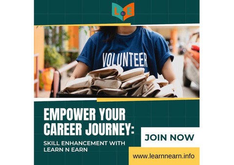 Empower Your Career Journey: Skill Enhancement with Learn N Earn