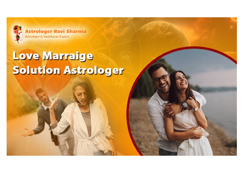 Find Your Love Marriage Solution with Astrologer Ravi Sharma