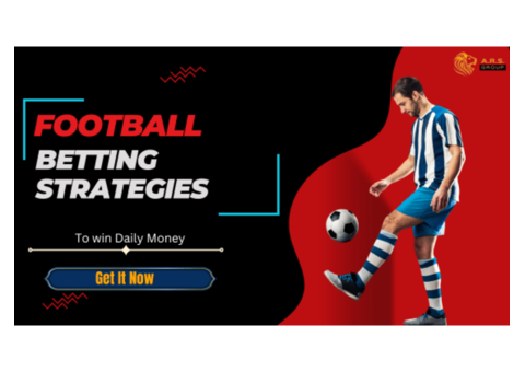 Best Football Betting Strategies in 2024