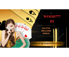 Get your Wood777 ID for Big Win