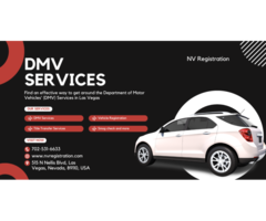 The DMV Process in Las Vegas: Services, Requirements