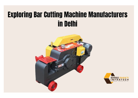 Top Bar Cutting Machine Manufacturers in Delhi