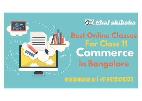 Best Online Classes for Class 11 Commerce in Bangalore