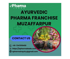 Ayurvedic Pharma Franchise in Muzaffarpur - ePharmaLeads