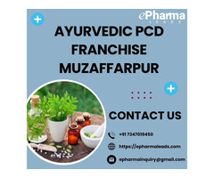 Top Ayurvedic PCD Franchise in Muzaffarpur - ePharmaLeads