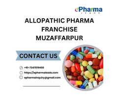 Allopathic Pharma Franchise in Muzaffarpur - ePharmaLeads