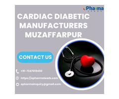 Cardiac Diabetic Manufacturers in Muzaffarpur - ePharmaLeads