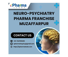 Neuro-Psychiatry Pharma Franchise in Muzaffarpur - ePharmaLeads