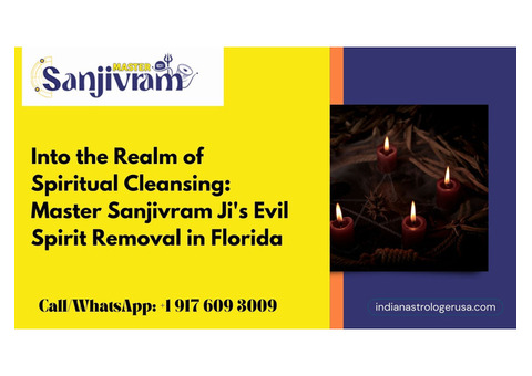 Evil Spirit Removal in Florida