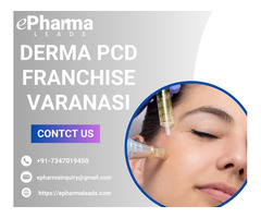 Top Derma PCD Franchise in Varanasi - ePharmaLeads