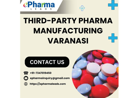 Best Third Party Pharma Manufacturing in Varanasi - ePharmaLeads