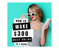 Easy Earnings: Make $300 Daily with Just 2 Hours of Work!