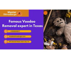 Famous Voodoo Removal expert in Texas