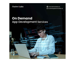 Develop Dynamic On-Demand App Development – iTechnolabs