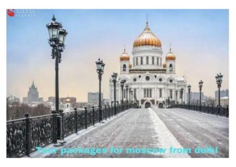 Tour packages for Moscow from Delhi