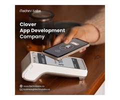 iTechnolabs: Leading the Way in Clover App Development