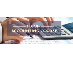 M.Com Accounting Course, Fees, Admission, Subjects