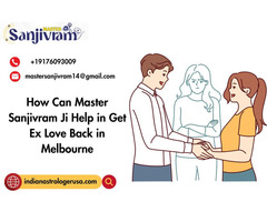 How Can Master Sanjivram Ji Help in Get Ex Love Back in Melbourne