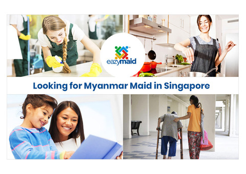 Looking for Myanmar Maid in Singapore