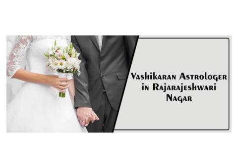 Vashikaran Astrologer in Rajarajeshwari Nagar | Specialist