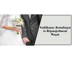 Vashikaran Astrologer in Rajarajeshwari Nagar | Specialist