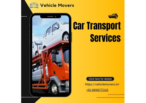 Fast & Efficient Car Transport in Chennai | Vehicle Movers
